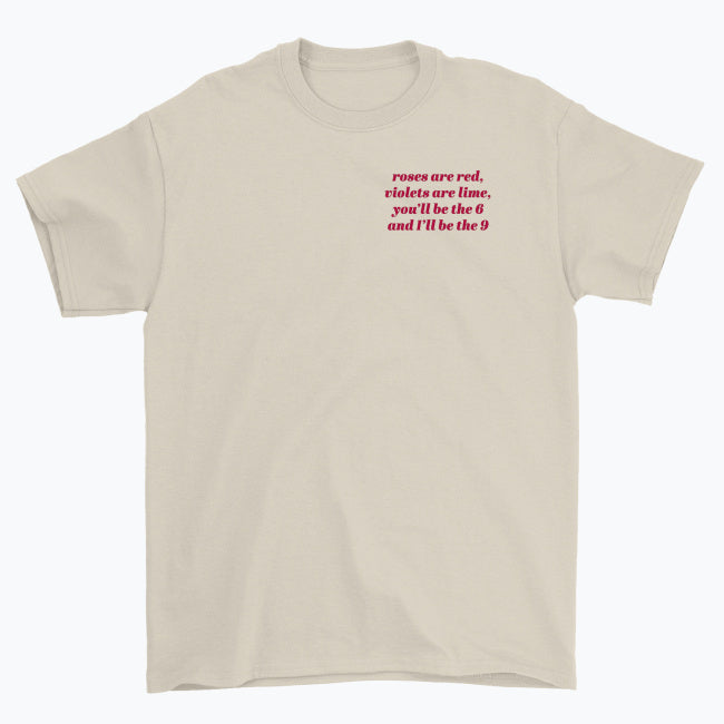 Koszulka unisex z napisem “roses are red, violets are lime, you’ll be the 6 and I’ll be the 9.”