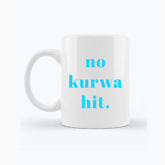 Biały kubek porcelanowy z napisem „no ku*wa hit”