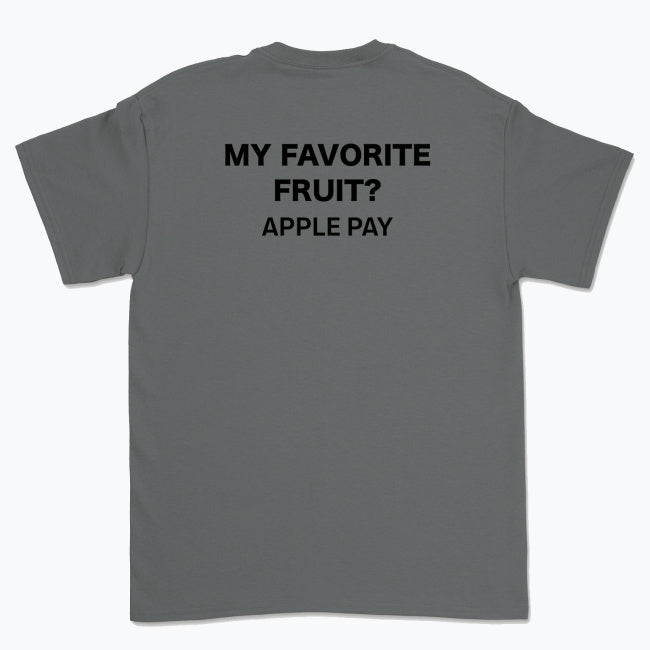 Koszulka unisex z napisem "My favorite fruit? Apple pay"