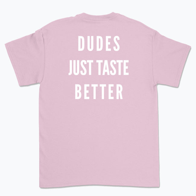 Koszulka z napisem "Dudes just taste better"
