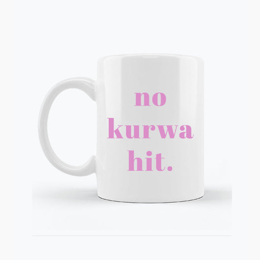 Biały kubek porcelanowy z napisem „no ku*wa hit”