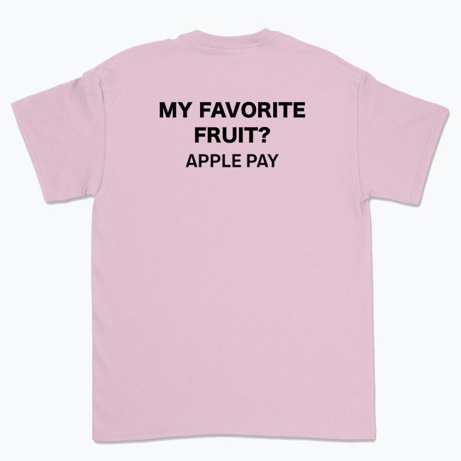 Koszulka unisex z napisem "My favorite fruit? Apple pay"