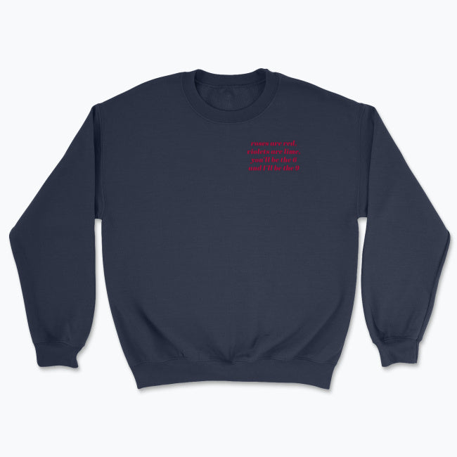Bluza unisex z napisem “roses are red, violets are lime,you’ll be the 6 and I’ll be the 9.”