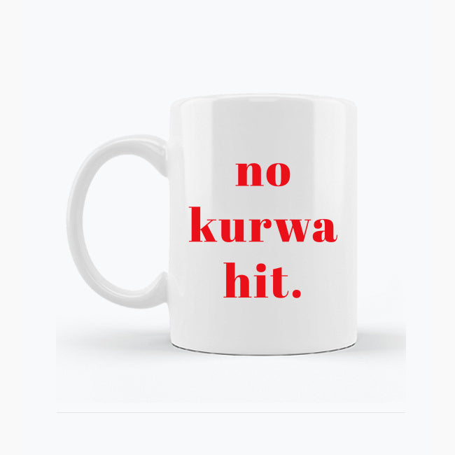 Biały kubek porcelanowy z napisem „no ku*wa hit”