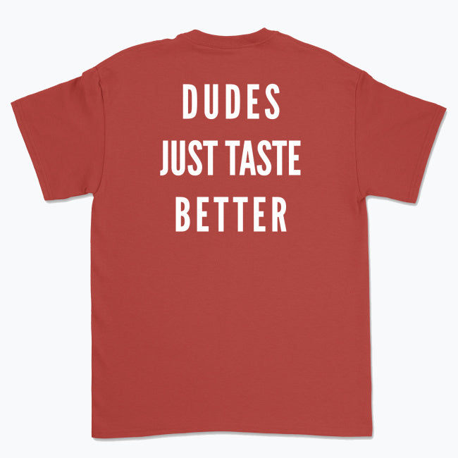 Koszulka z napisem "Dudes just taste better"